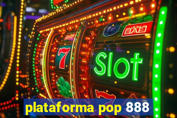 plataforma pop 888